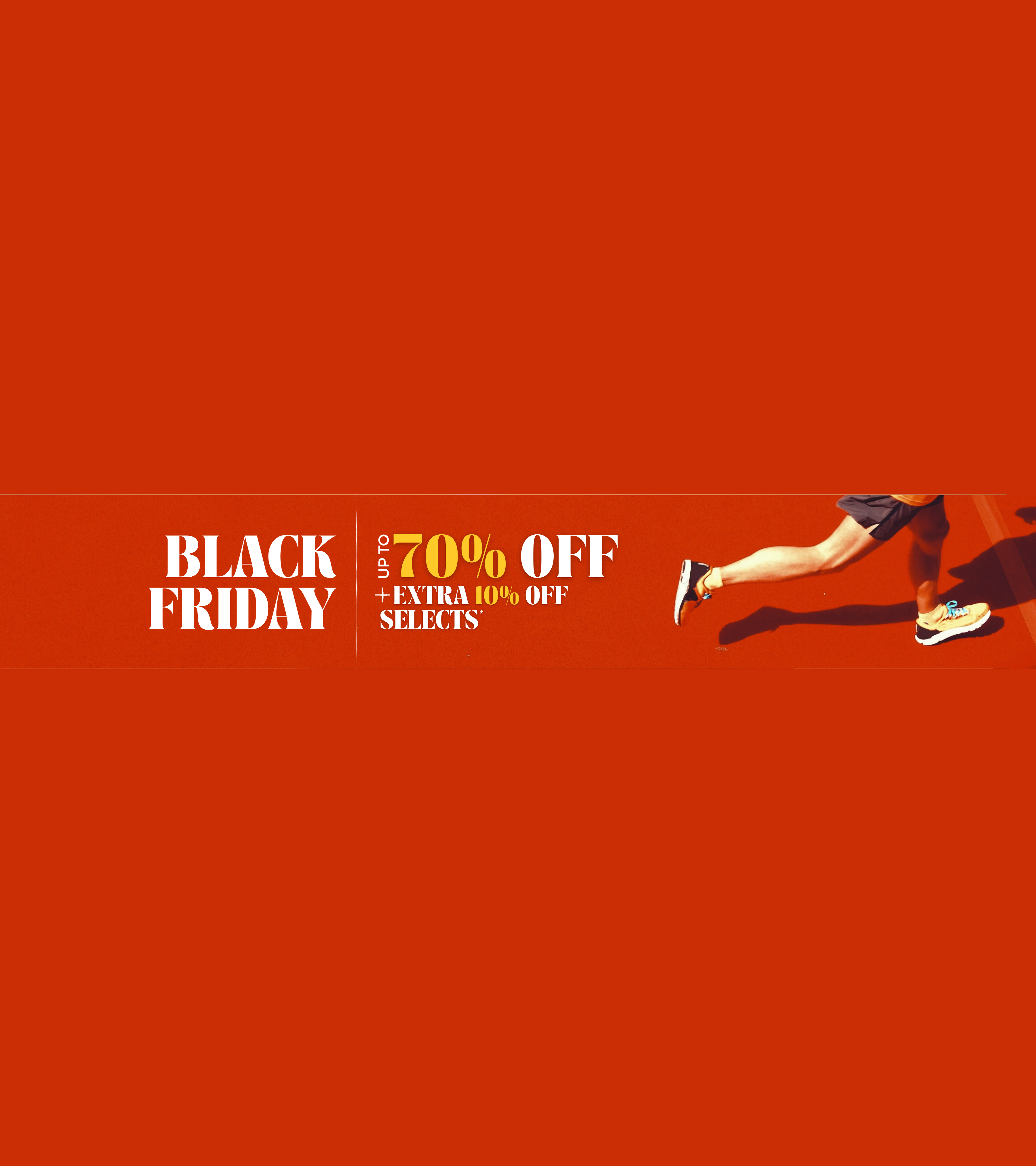 Black Friday – Up to 70% Off + Extra 10% Off*