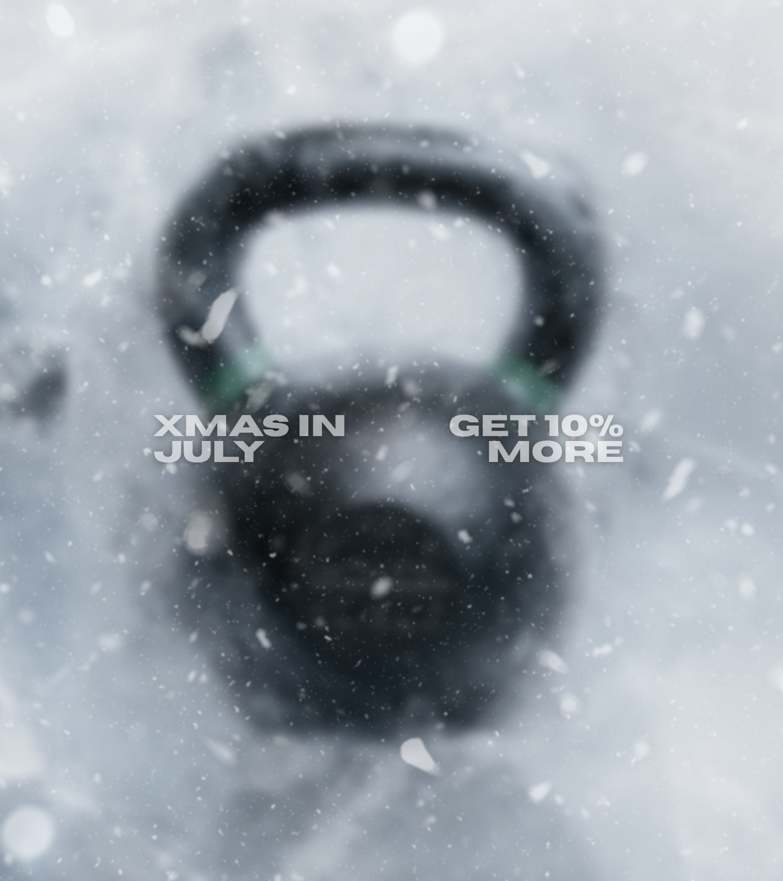 XMAS IN JULY: UNWRAP ANOTHER 10%